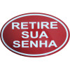 Placa Retire sua Senha - 2